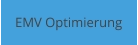 EMV Optimierung
